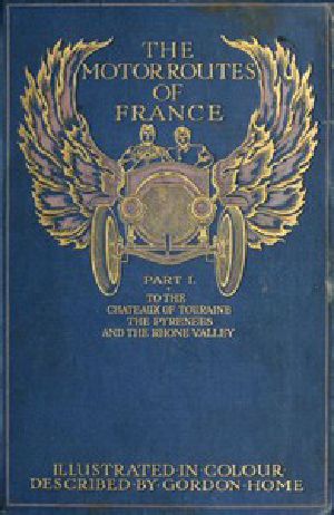 [Gutenberg 57133] • The Motor Routes of France